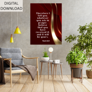 Mark 11:24 Bible Verse Wall Art Printable