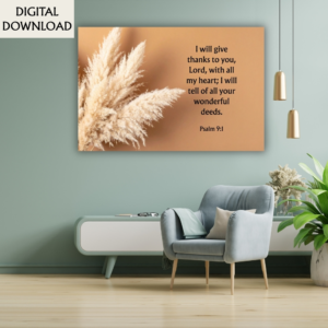 Gratitude in every Season - Psalm 9:1 Bible Verse WALL ART Printable for Thankfulness & Joy